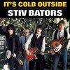 STIV BATORS – it´s cold outside (7" Vinyl)