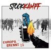 STOCKKAMPF – europa brennt (CD, LP Vinyl)