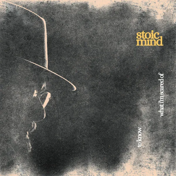 STOIC MIND – to know what i´m scared of (LP Vinyl)