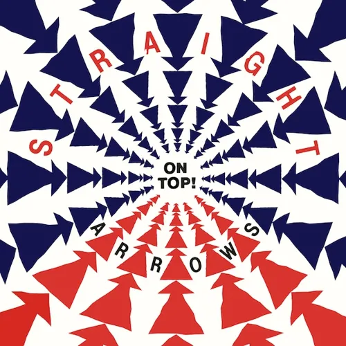 STRAIGHT ARROWS – on top! (CD)
