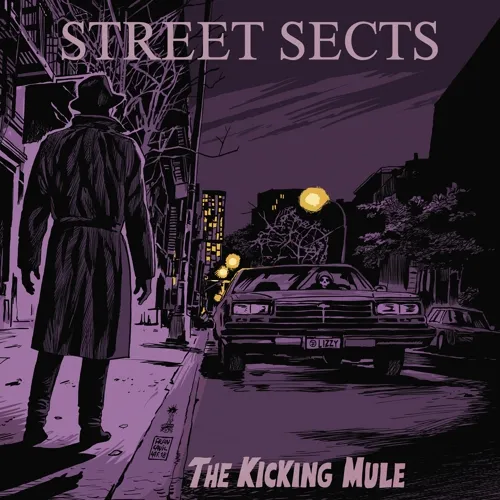 STREET SECTS – the kicking mule (LP Vinyl)