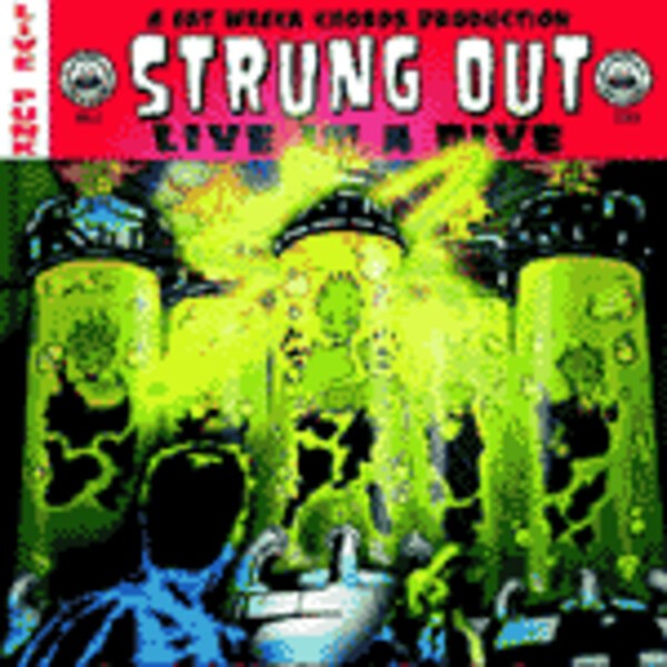 STRUNG OUT, live in a dive cover