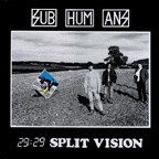 SUBHUMANS, 29:29 split vision cover