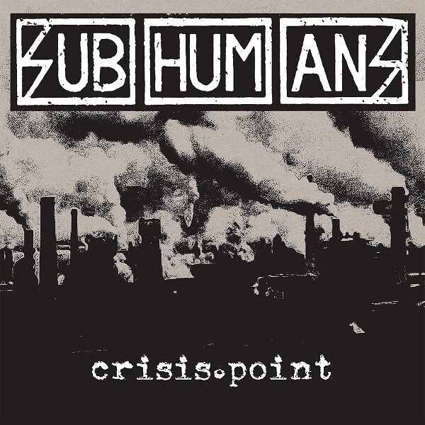 SUBHUMANS – crisis point (CD, LP Vinyl)