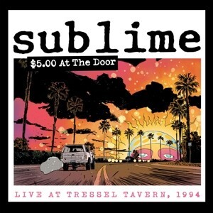 Cover SUBLIME, $5 at the door