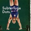 SUBTERFUGE – dots. (CD, LP Vinyl)
