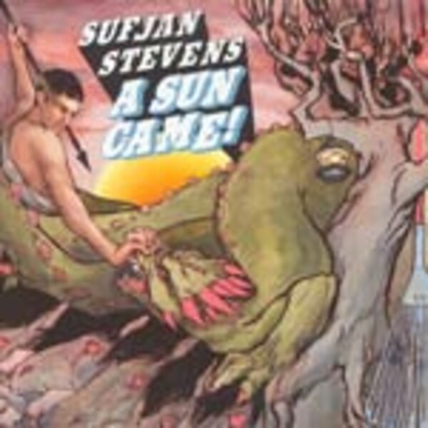 Cover SUFJAN STEVENS, a sun came