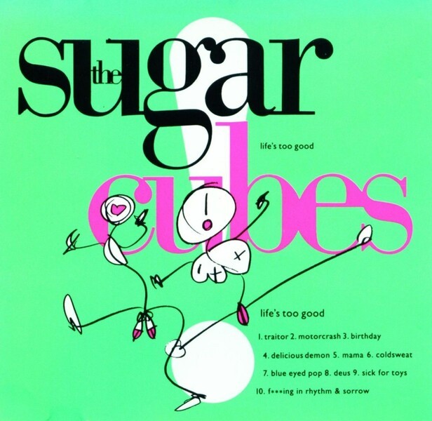 SUGARCUBES – life´s too good (CD)