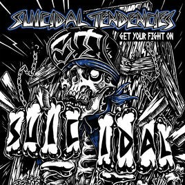 SUICIDAL TENDENCIES, get your fight on cover