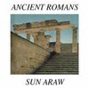 SUN ARAW – ancient romans (LP Vinyl)