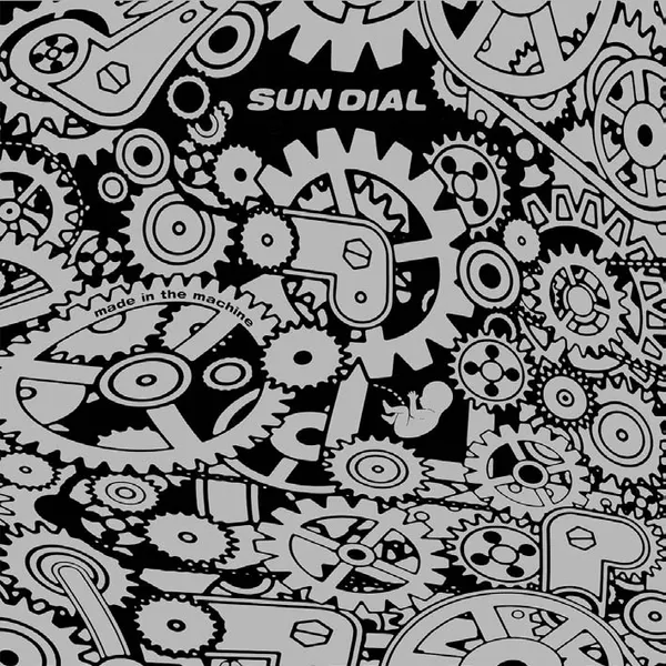SUN DIAL – made in the machine (LP Vinyl)