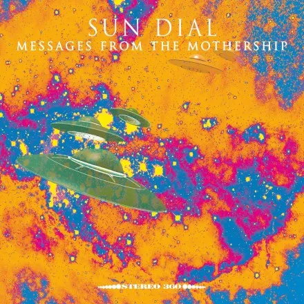 SUN DIAL – messages from the mothership (LP Vinyl)