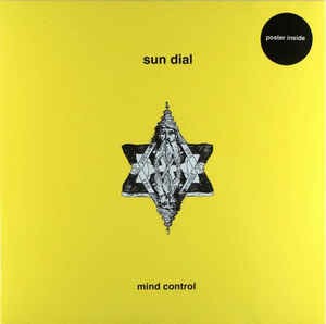 SUN DIAL – mind control (the ultimate edition) (CD, LP Vinyl)