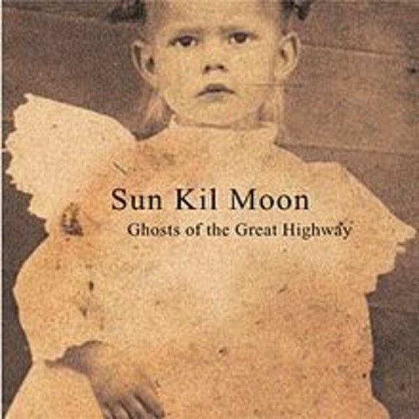 SUN KIL MOON, ghosts of the great highway cover