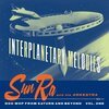 SUN RA AND HIS ARKESTRA – interplanetary melodies vol.01 (LP Vinyl)