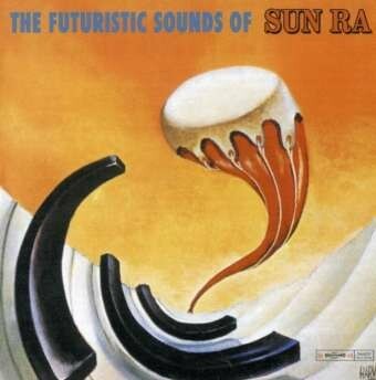 SUN RA – futuristic sounds of sun ra (CD, LP Vinyl)