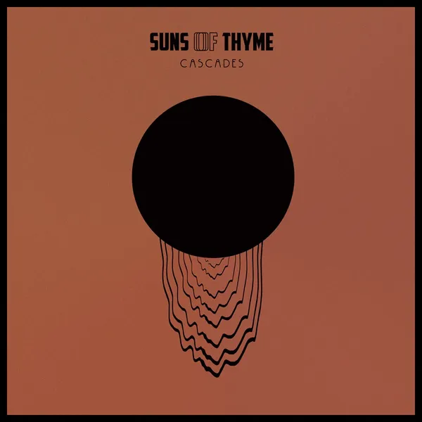 SUNS OF THYME – cascades (CD, LP Vinyl)