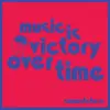 SUNWATCHERS – music is victory over time (CD, LP Vinyl)
