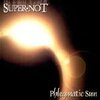 SUPER-NOT – phlegmatic sun (CD)