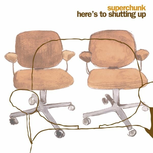 Cover SUPERCHUNK, here´s to shutting up