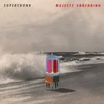 SUPERCHUNK – majesty shredding (CD, LP Vinyl)
