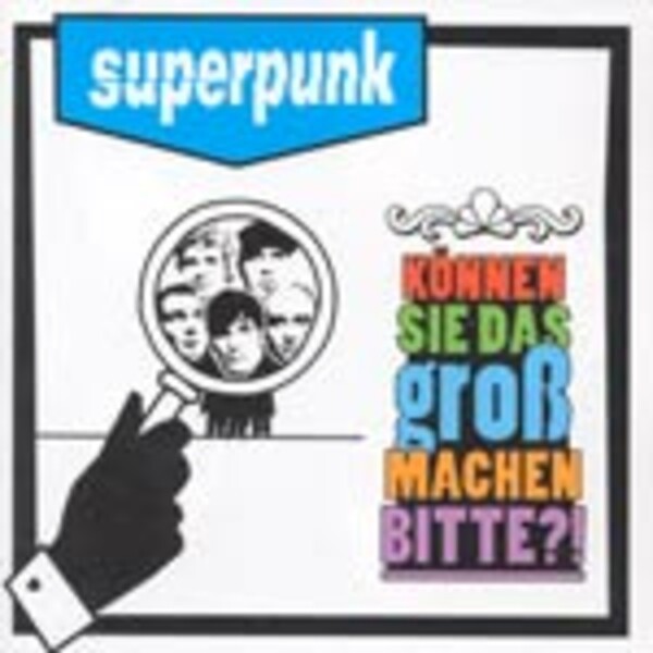 SUPERPUNK – können sie das groß machen, bitte? (CD)