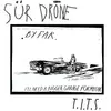 SÜR DRONE – t.i.t.s. (LP Vinyl)