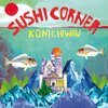 SUSHICORNER – konichiwow (LP Vinyl)