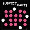 SUSPECT PARTS – s/t (LP Vinyl)