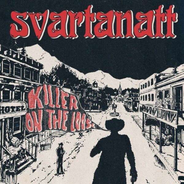 SVARTANATT – killer on the loose (7" Vinyl)