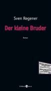 SVEN REGENER – der kleine bruder (Papier)