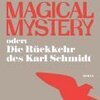 SVEN REGENER – magical mystery: die rückkehr des karl schmidt (Papier)