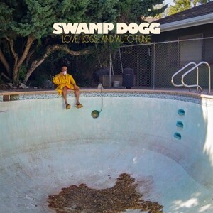 Cover SWAMP DOGG, love, loss & autotune