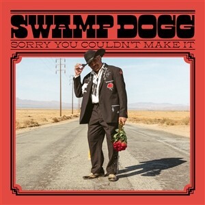 Cover SWAMP DOGG, sorry you couldn´t make it