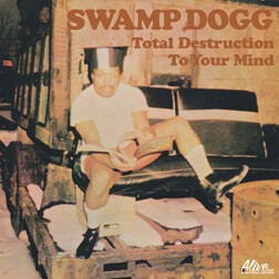 SWAMP DOGG, total destructions to your mind (1970) cover
