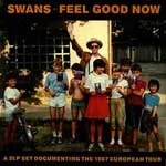 SWANS – feel good now (LP Vinyl)