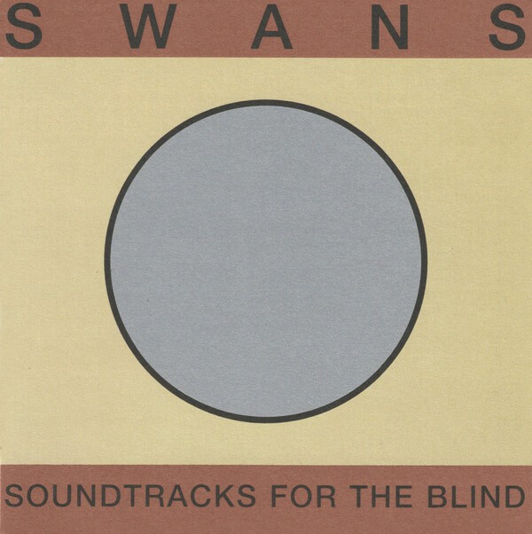 Cover SWANS, soundtracks for the blind