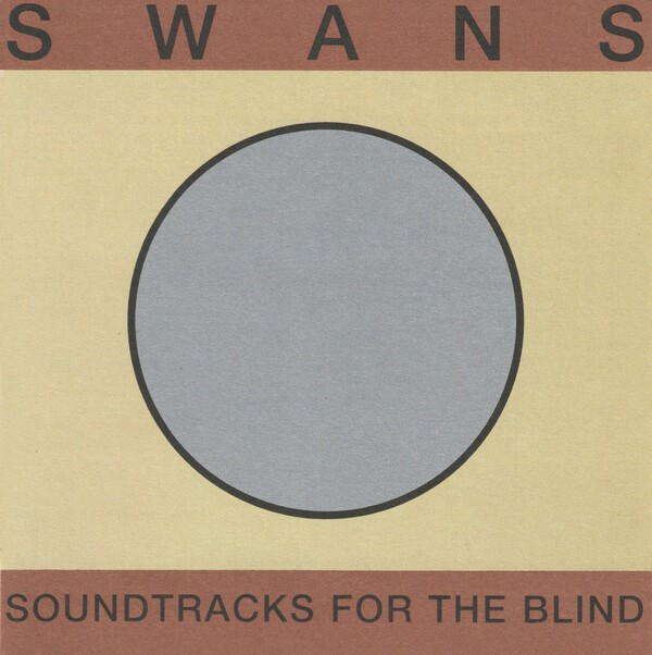 Cover SWANS, soundtracks for the blind