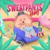 SWEATPANTS PARTY – s/t (LP Vinyl)