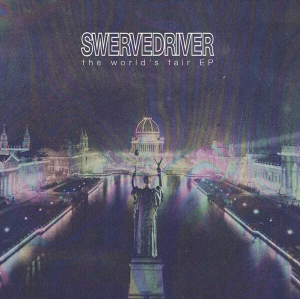 SWERVEDRIVER – the world´s fair ep (LP Vinyl)
