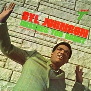 SYL JOHNSON – dresses too short (LP Vinyl)