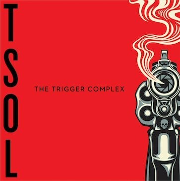 T.S.O.L. – the trigger complex (LP Vinyl)