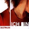 TAGTRAUM – ich bin (CD)