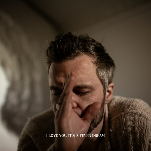 Cover TALLEST MAN ON EARTH, i love you. it´s a fever dream