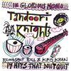 TANDOORI KNIGHTS (BLOODSHOT BILL & KING KHAN) – 14 hits that don´t quit (LP Vinyl)