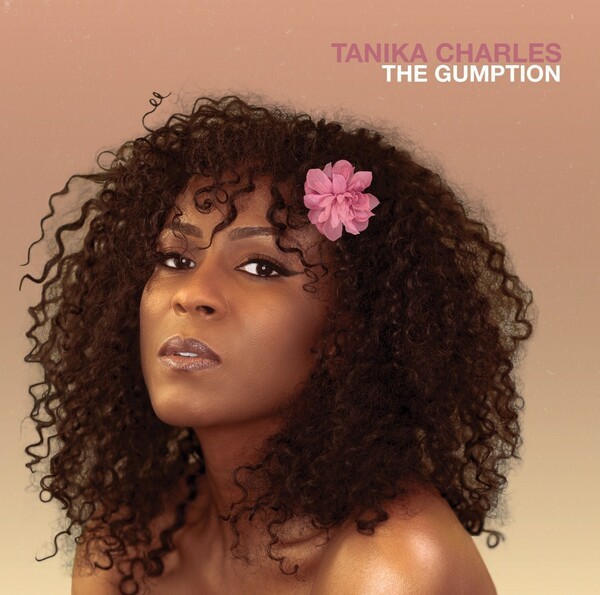 TANIKA CHARLES – the gumption (CD, LP Vinyl)