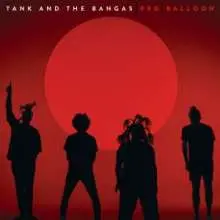 TANK AND THE BANGAS – red balloon (CD, LP Vinyl)