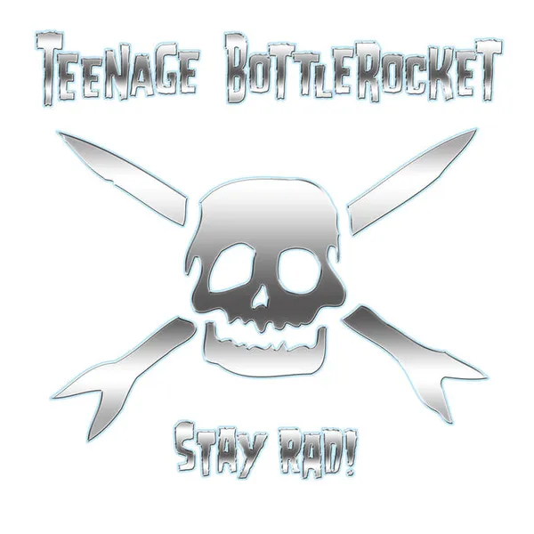 TEENAGE BOTTLEROCKET – stay rad (LP Vinyl)
