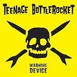 Cover TEENAGE BOTTLEROCKET, warning device (10 year edition)