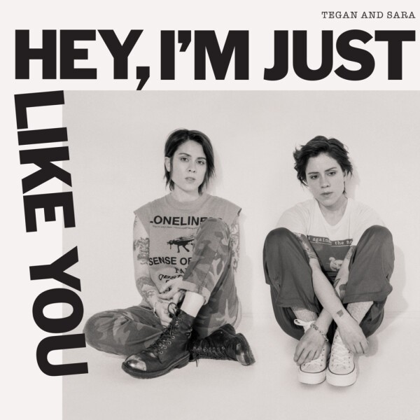 Cover TEGAN & SARA, hey, i´m just like you